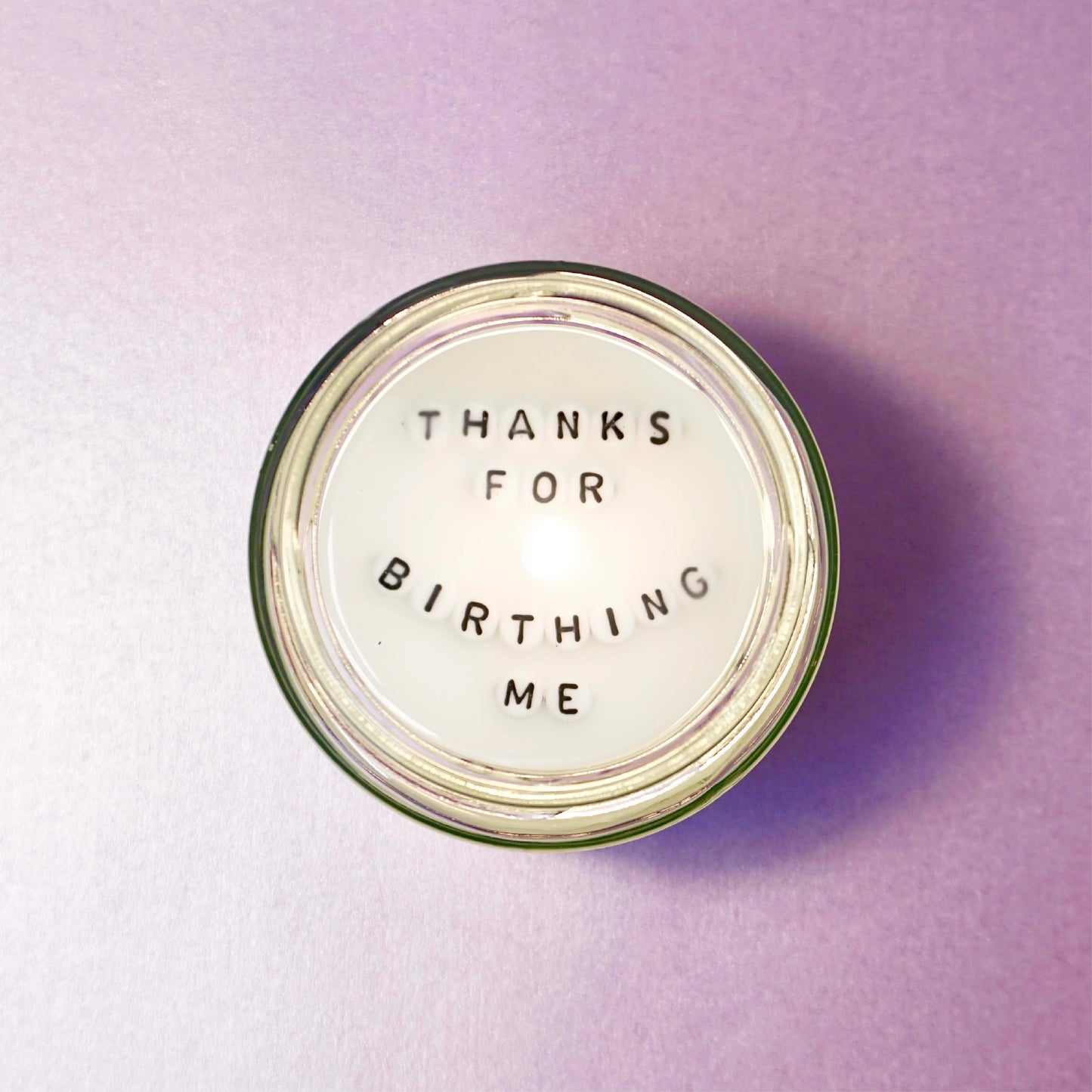 Thanks For Birthing Me